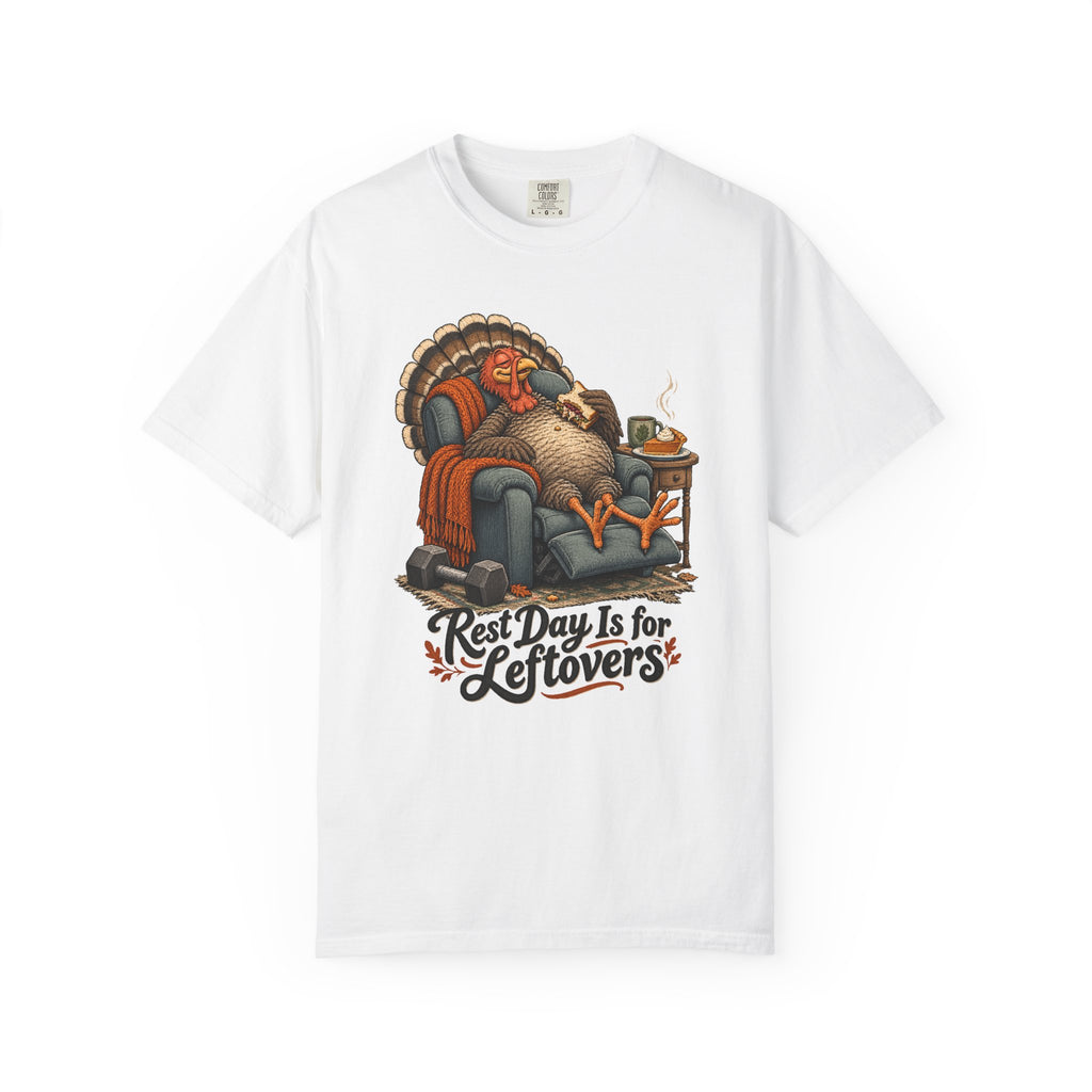 Rest Day Is for Leftovers T-Shirt – White