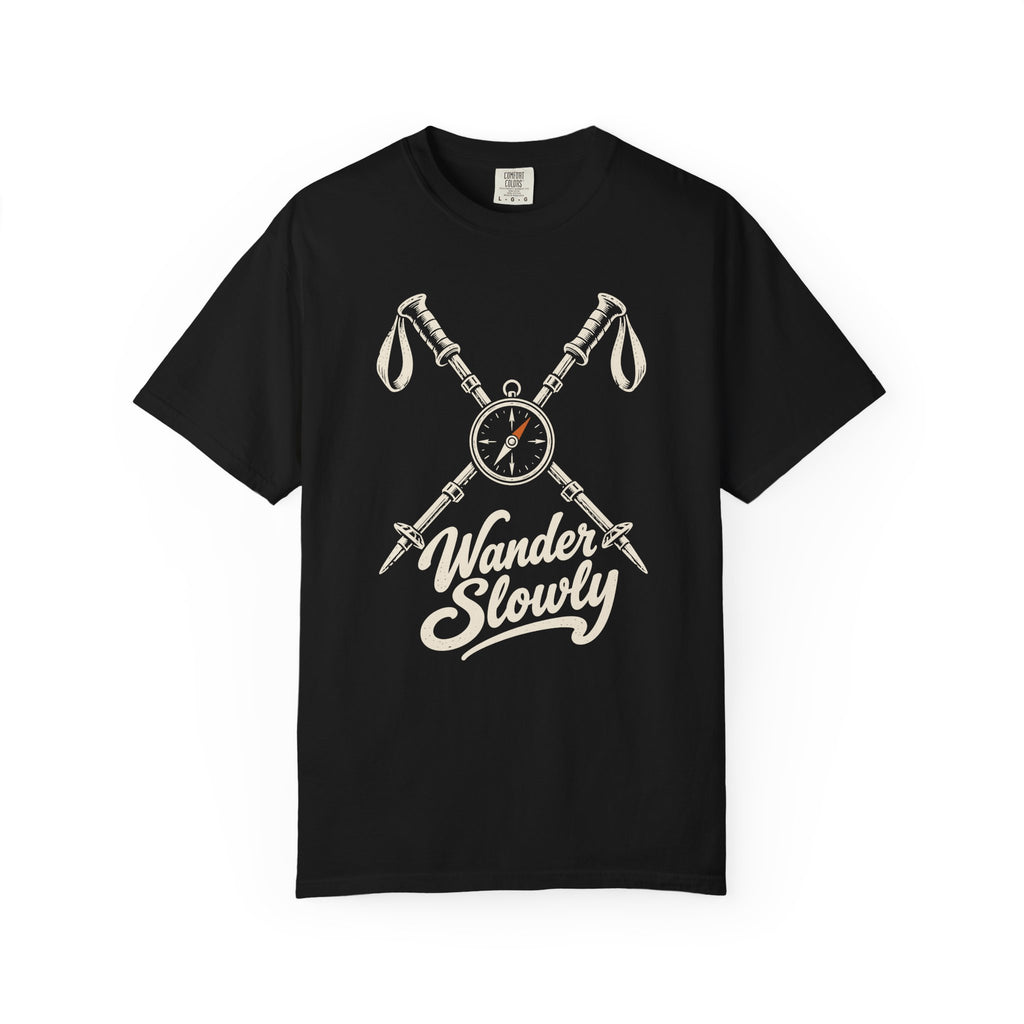 Wander Slowly T-Shirt