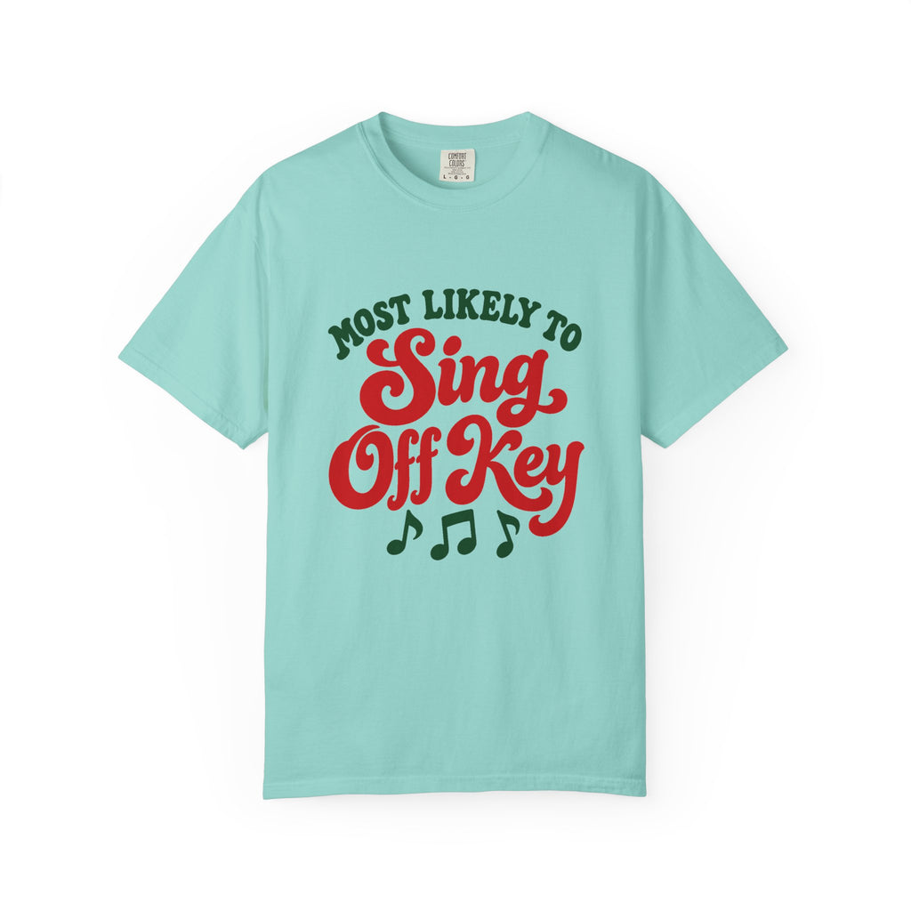 Most Likely To Sing Off Key T-Shirt – Chalky Mint