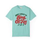 Most Likely To Sing Off Key T-Shirt – Chalky Mint