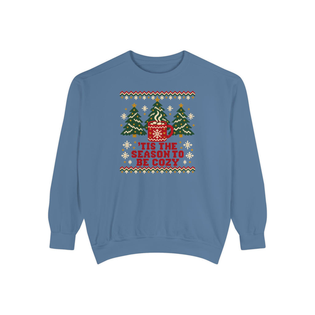 'Tis the Season to Be Cozy Ugly Christmas Sweatshirt – Blue Jean