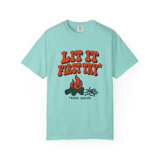 Lit It First Try T-Shirt