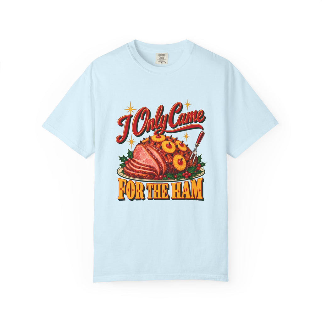 I Only Came for the Ham T-Shirt – Chambray