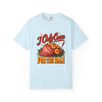 I Only Came for the Ham T-Shirt – Chambray