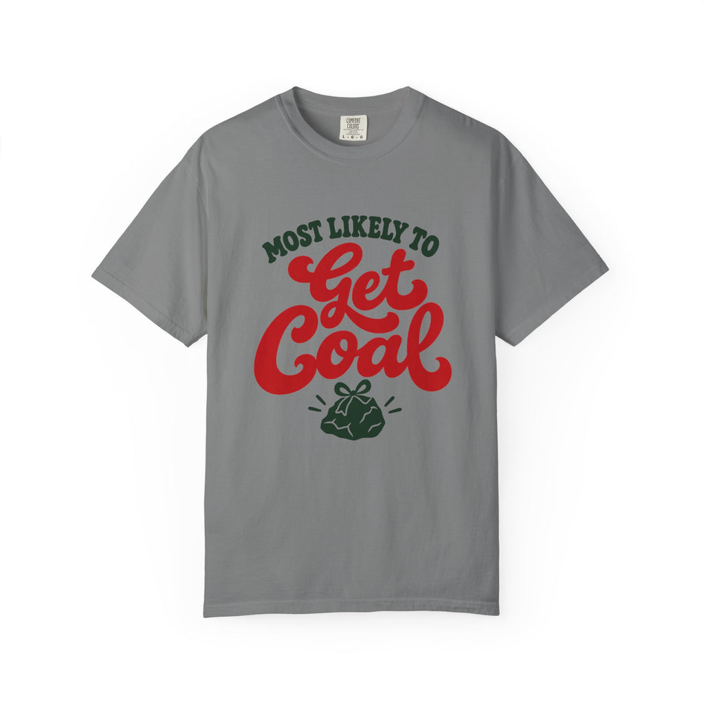 Most Likely To Get Coal T-Shirt – Grey