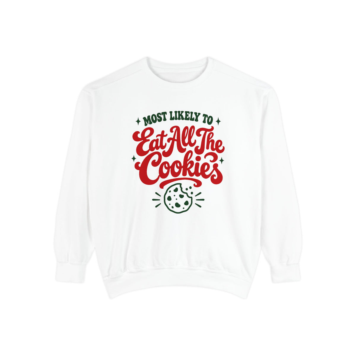 Most Likely To Eat All The Cookies Sweatshirt – White