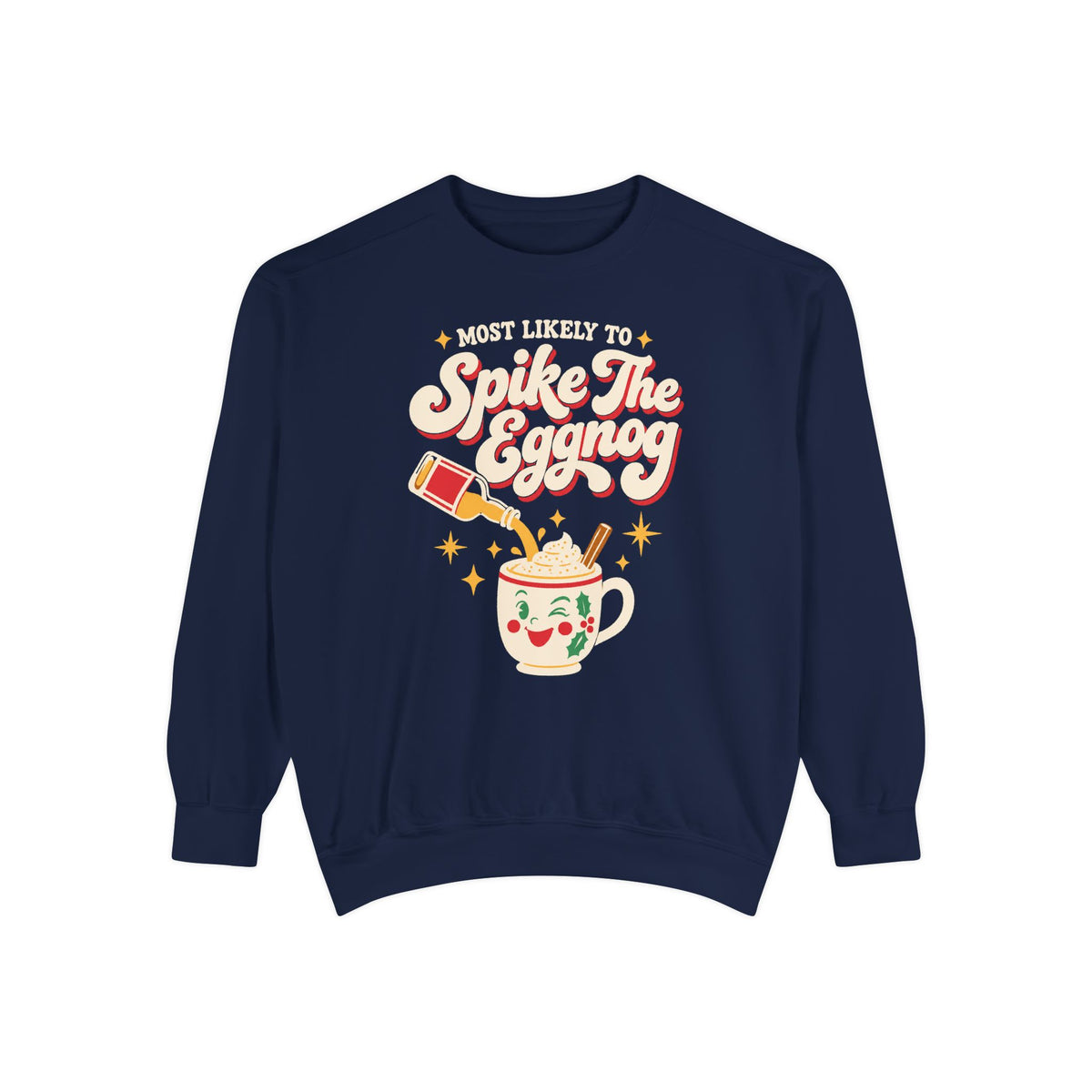 Most Likely To Spike The Eggnog Sweatshirt – True Navy
