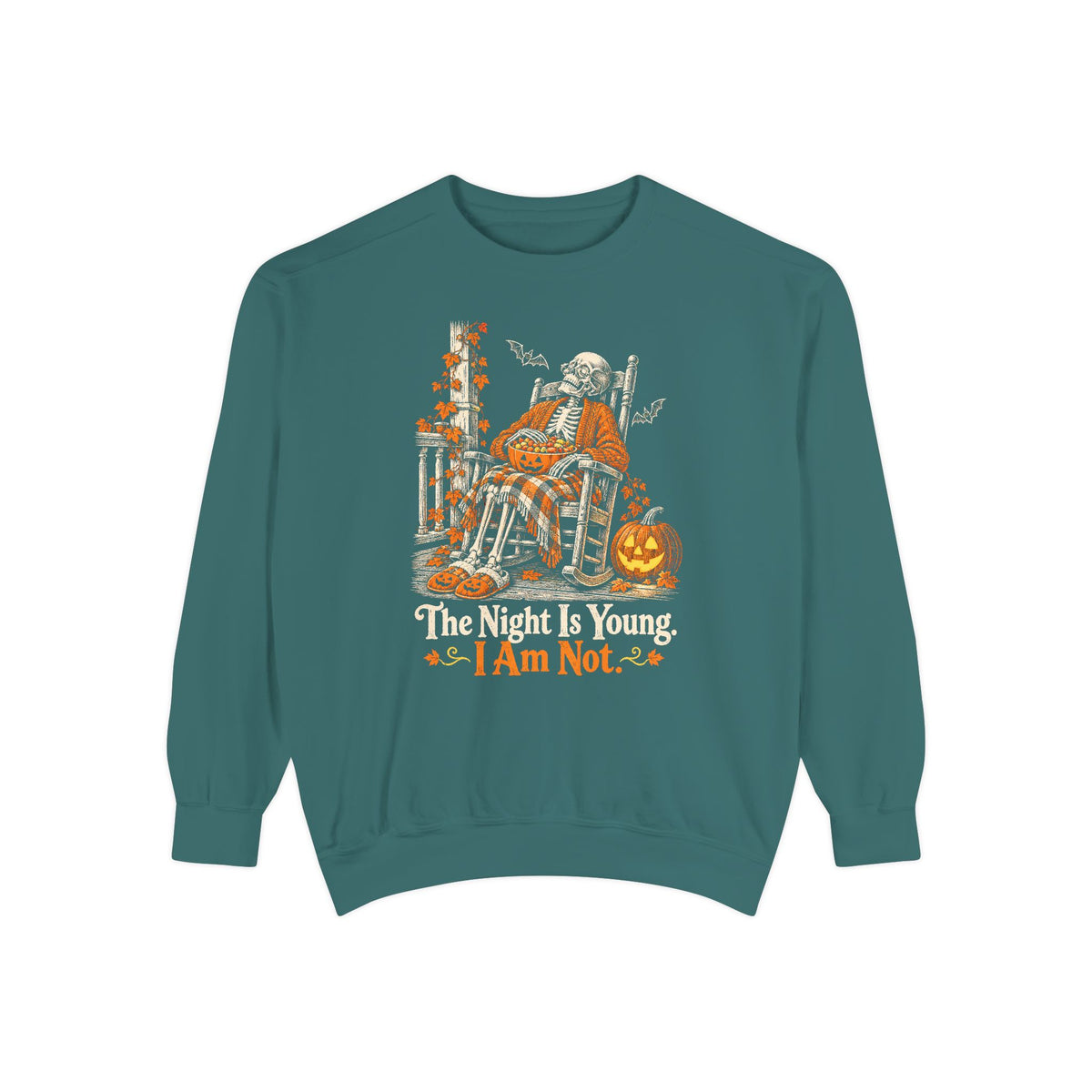 The Night Is Young. I Am Not. Sweatshirt – Blue Spruce
