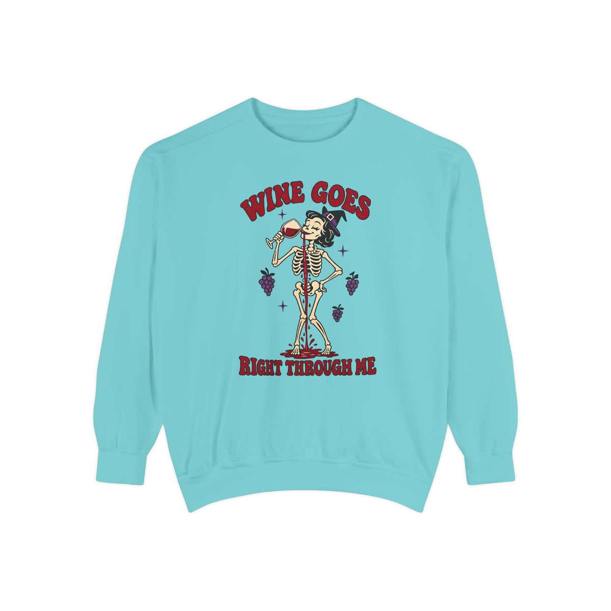 Wine Goes Right Through Me Sweatshirt – Chalky Mint