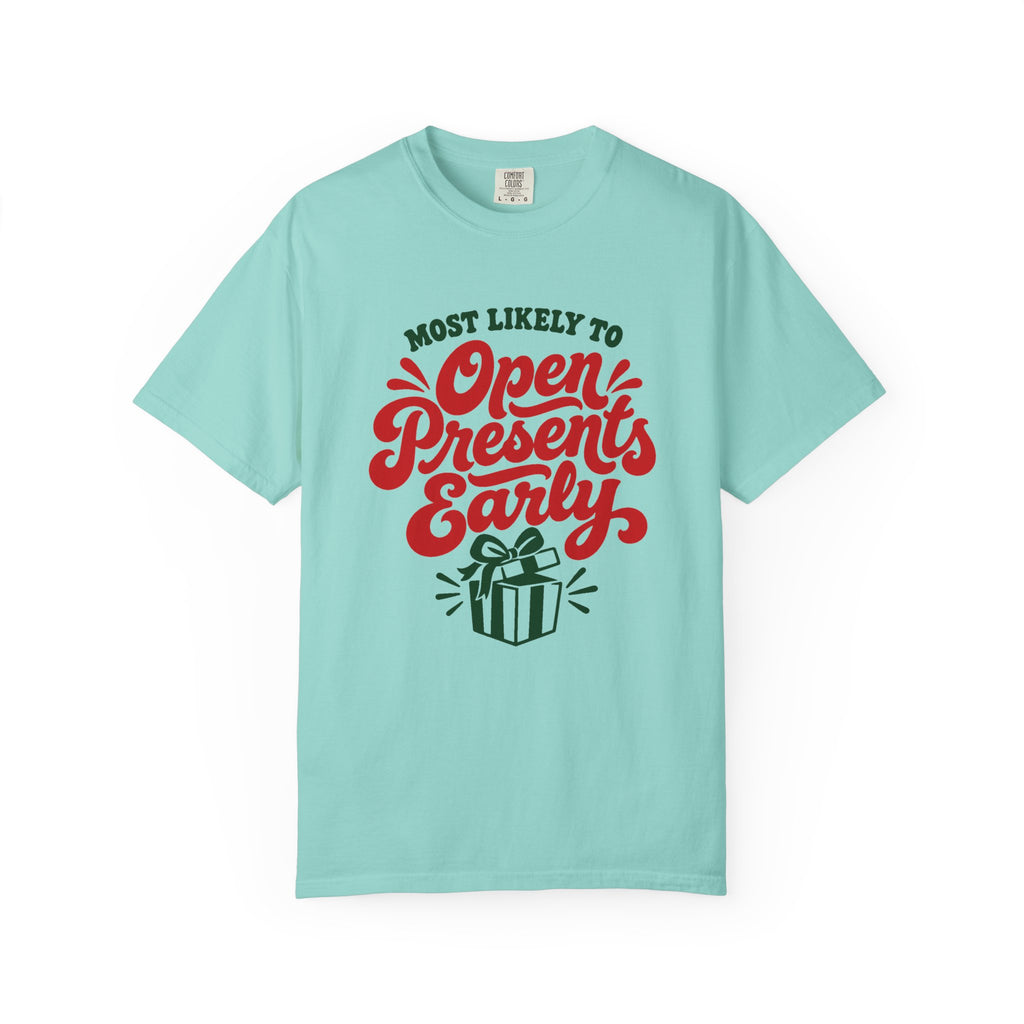 Most Likely To Open Presents Early T-Shirt – Chalky Mint