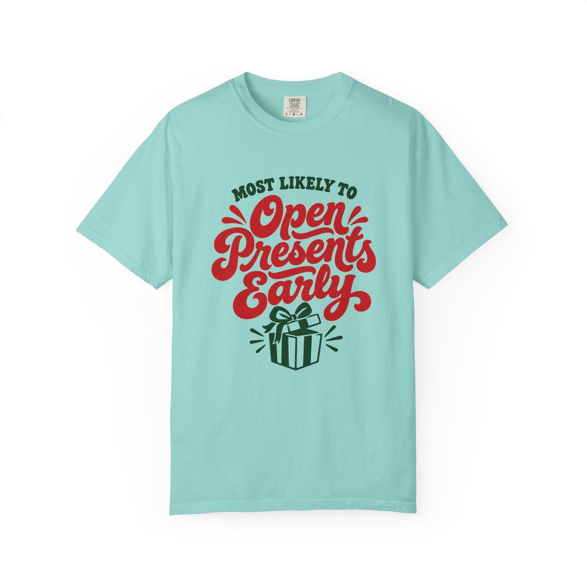 Most Likely To Open Presents Early T-Shirt – Chalky Mint