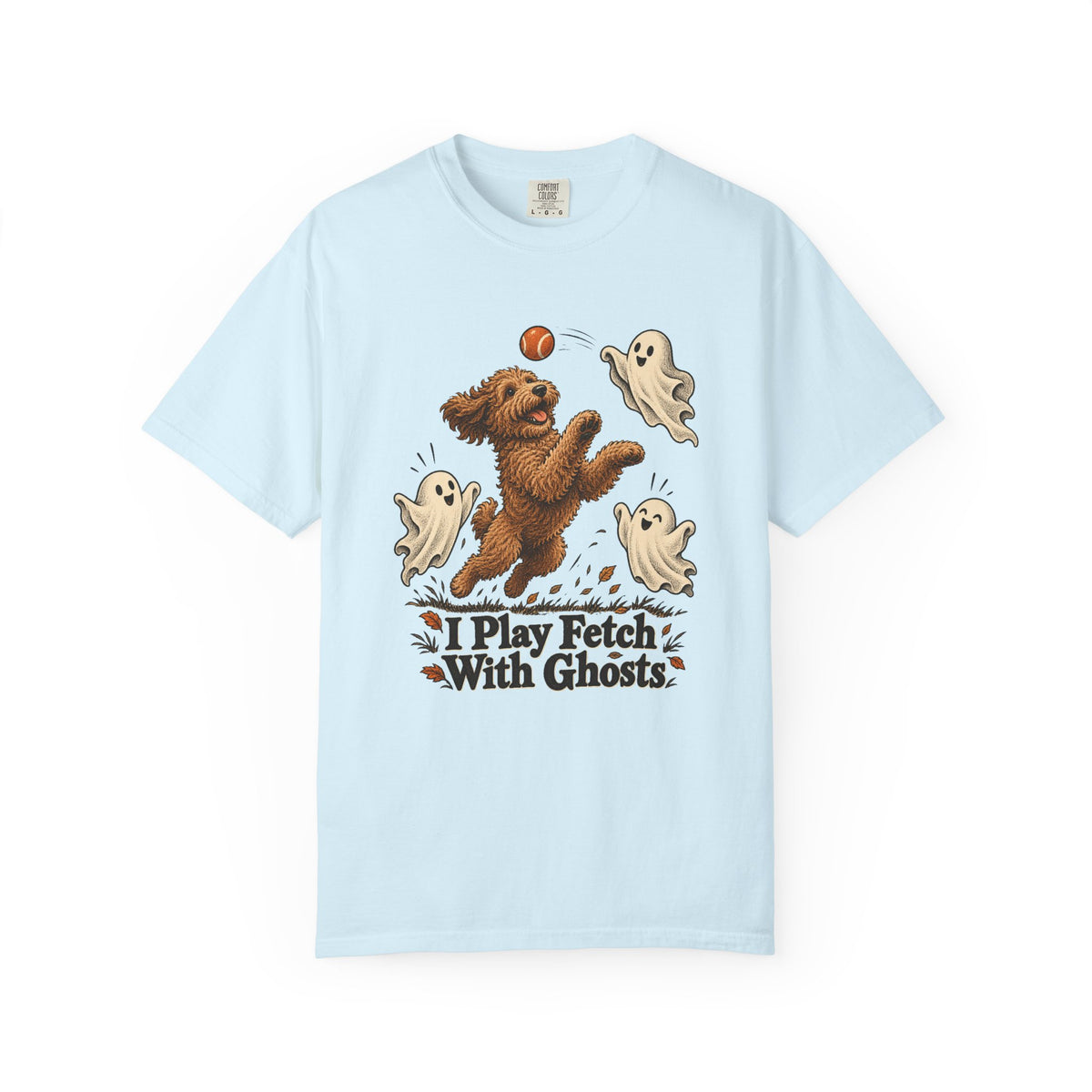 I Play Fetch With Ghosts T-Shirt – Chambray