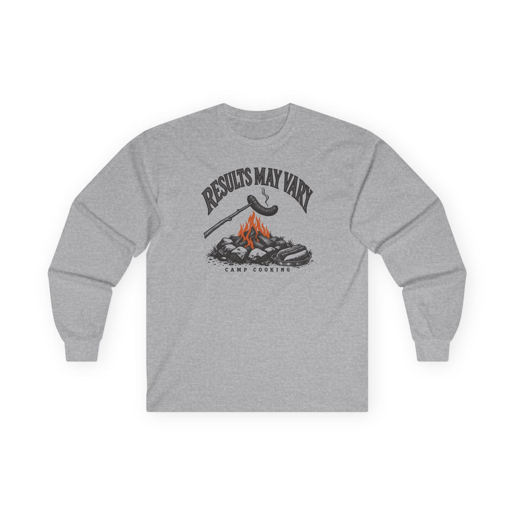 Results May Vary Long Sleeve Shirt