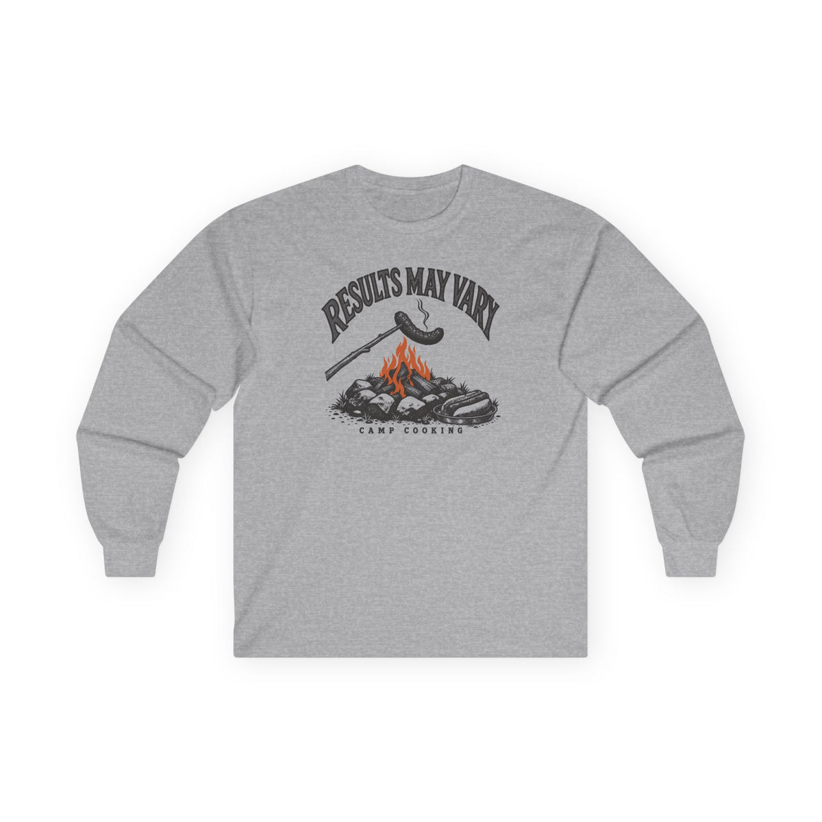 Results May Vary Long Sleeve Shirt