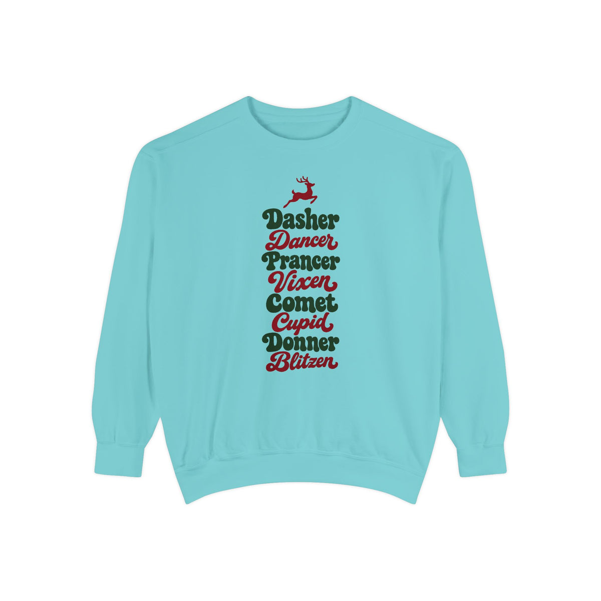 Dasher Dancer Prancer Vixen Sweatshirt – Chalky Mint