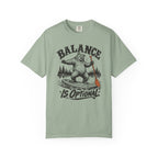 Balance Is Optional T-Shirt