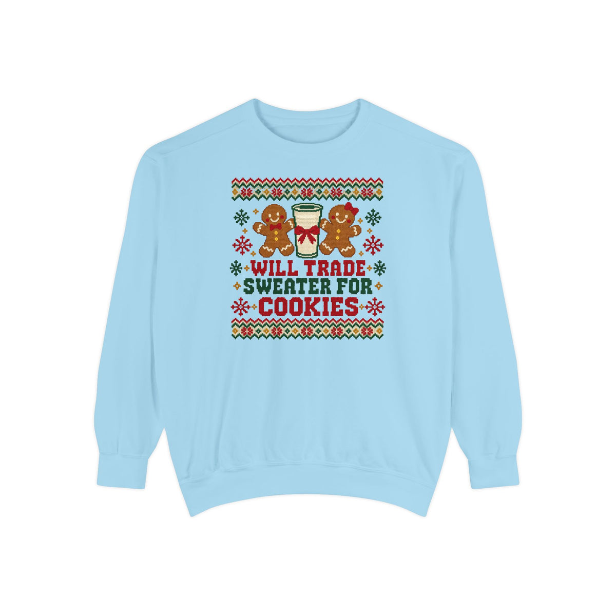 Will Trade Sweater for Cookies Ugly Christmas Sweatshirt – Chambray