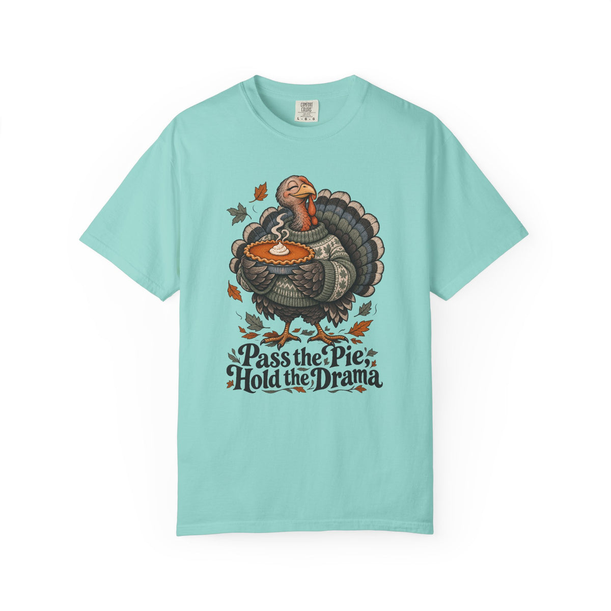 Pass the Pie, Hold the Drama T-Shirt – Chalky Mint