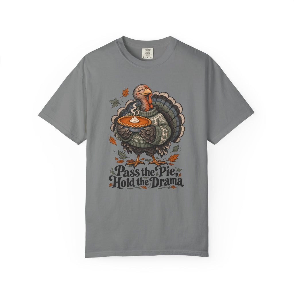 Pass the Pie, Hold the Drama T-Shirt – Grey