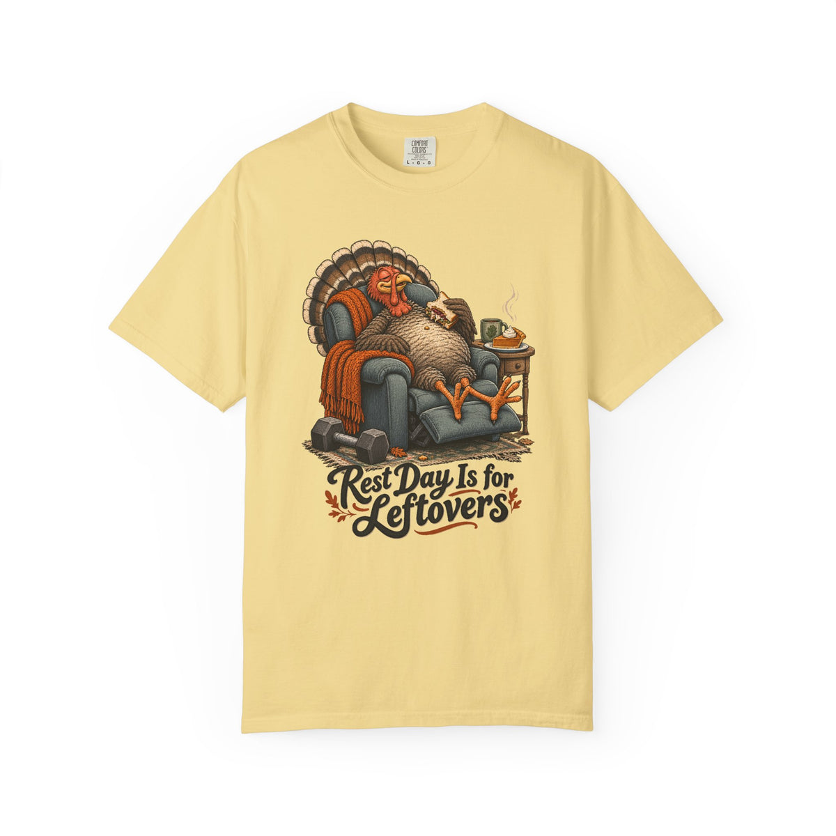 Rest Day Is for Leftovers T-Shirt – Butter