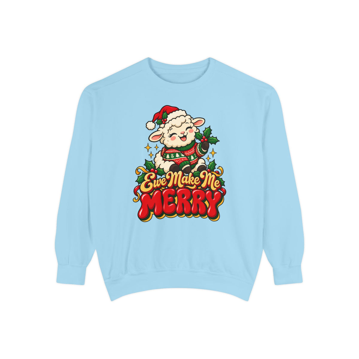 Ewe Make Me Merry Sweatshirt – Chambray