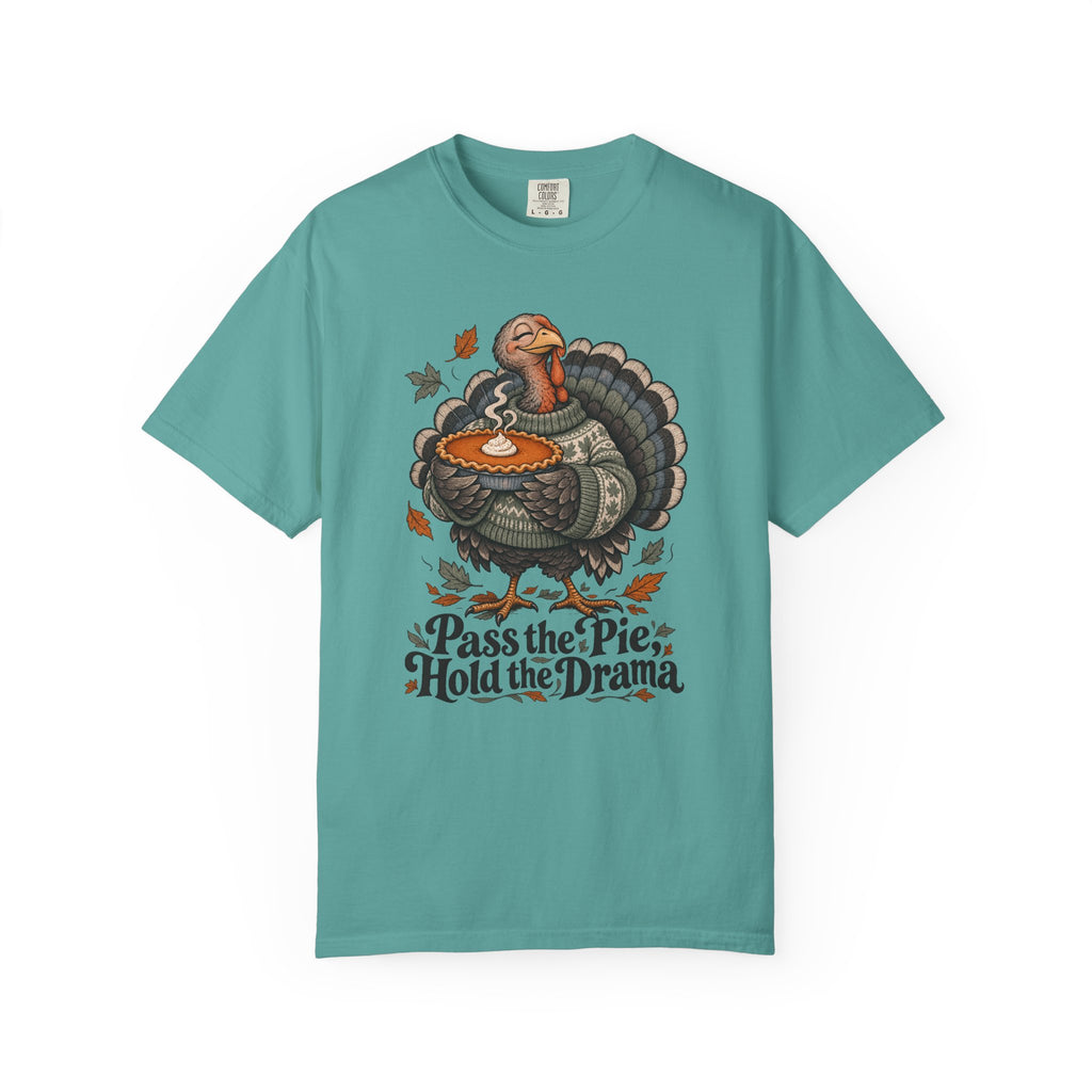 Pass the Pie, Hold the Drama T-Shirt – Seafoam