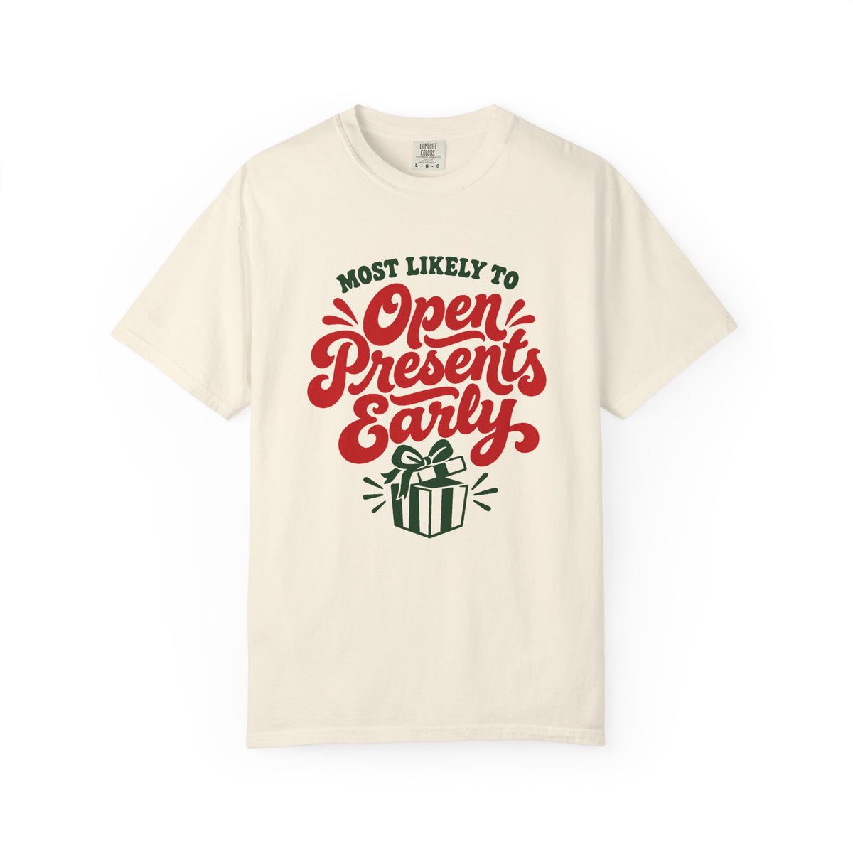 Most Likely To Open Presents Early T-Shirt – Ivory
