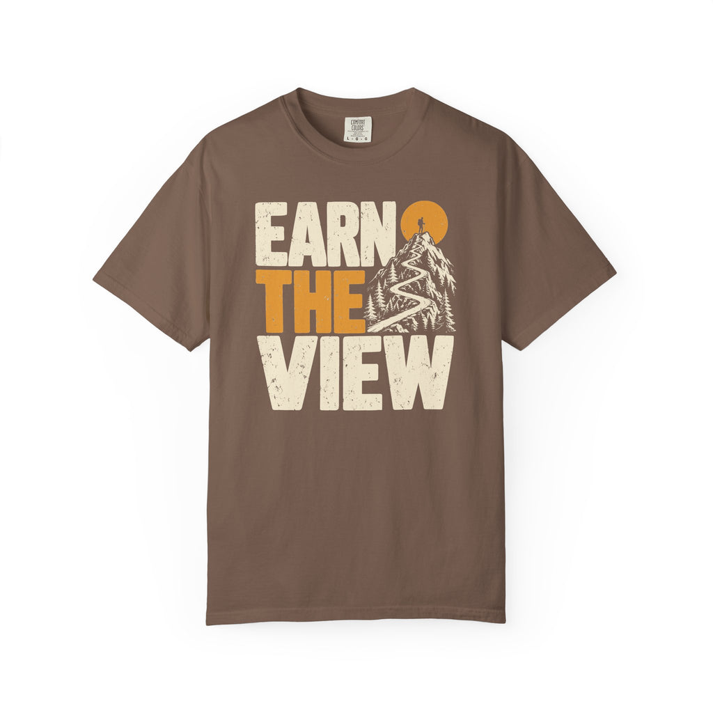 Earn the View T-Shirt