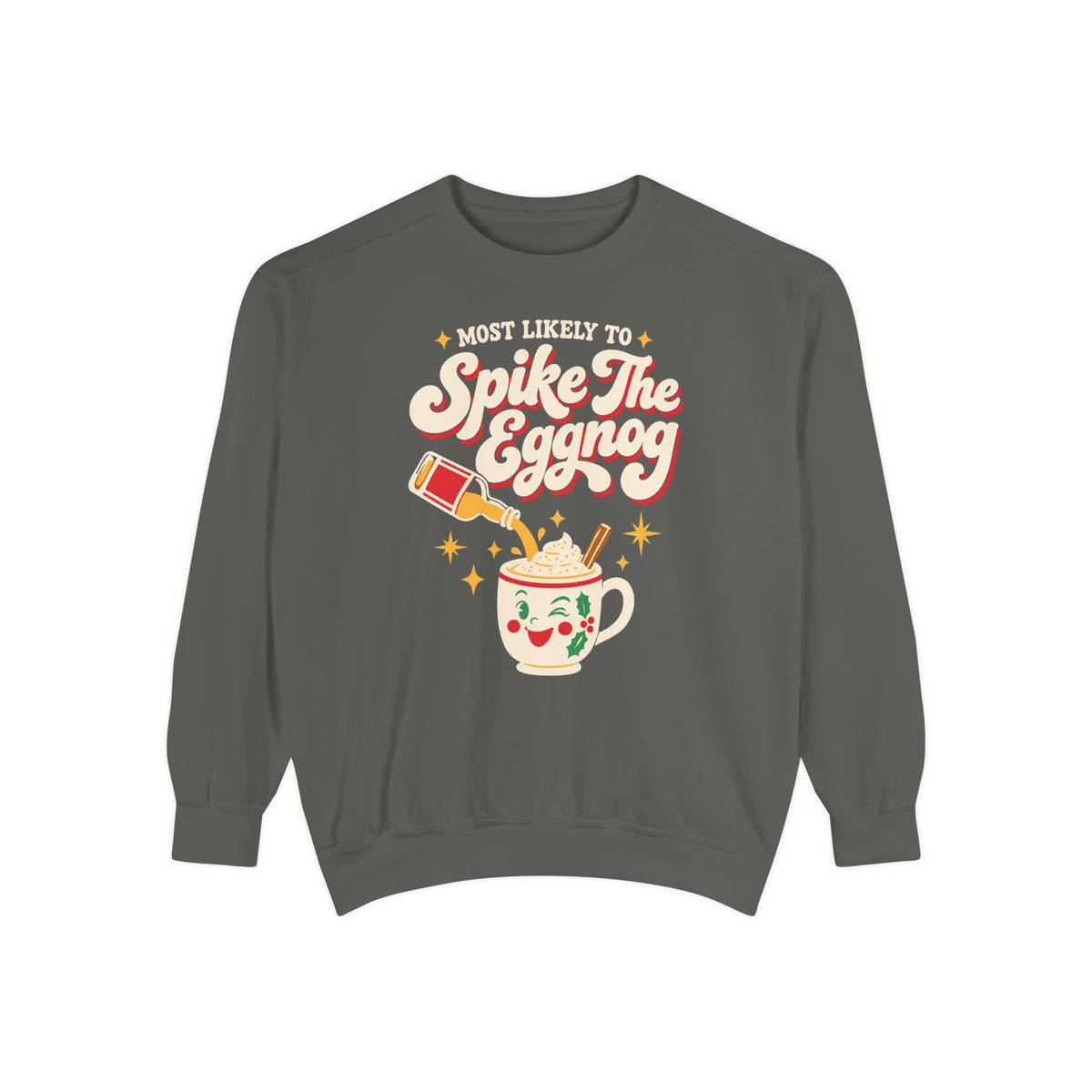 Most Likely To Spike The Eggnog Sweatshirt – Pepper