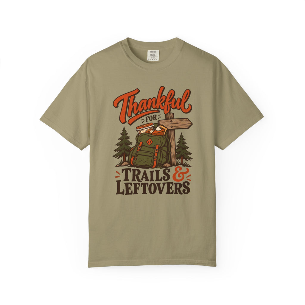 Thankful for Trails and Leftovers T-Shirt