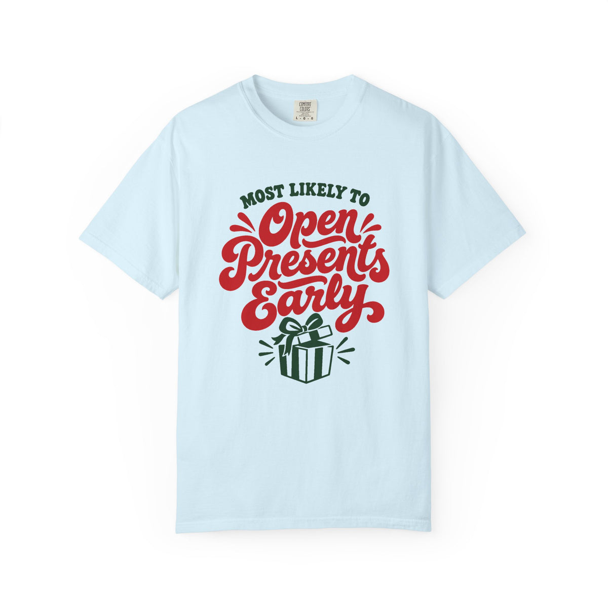 Most Likely To Open Presents Early T-Shirt – Chambray