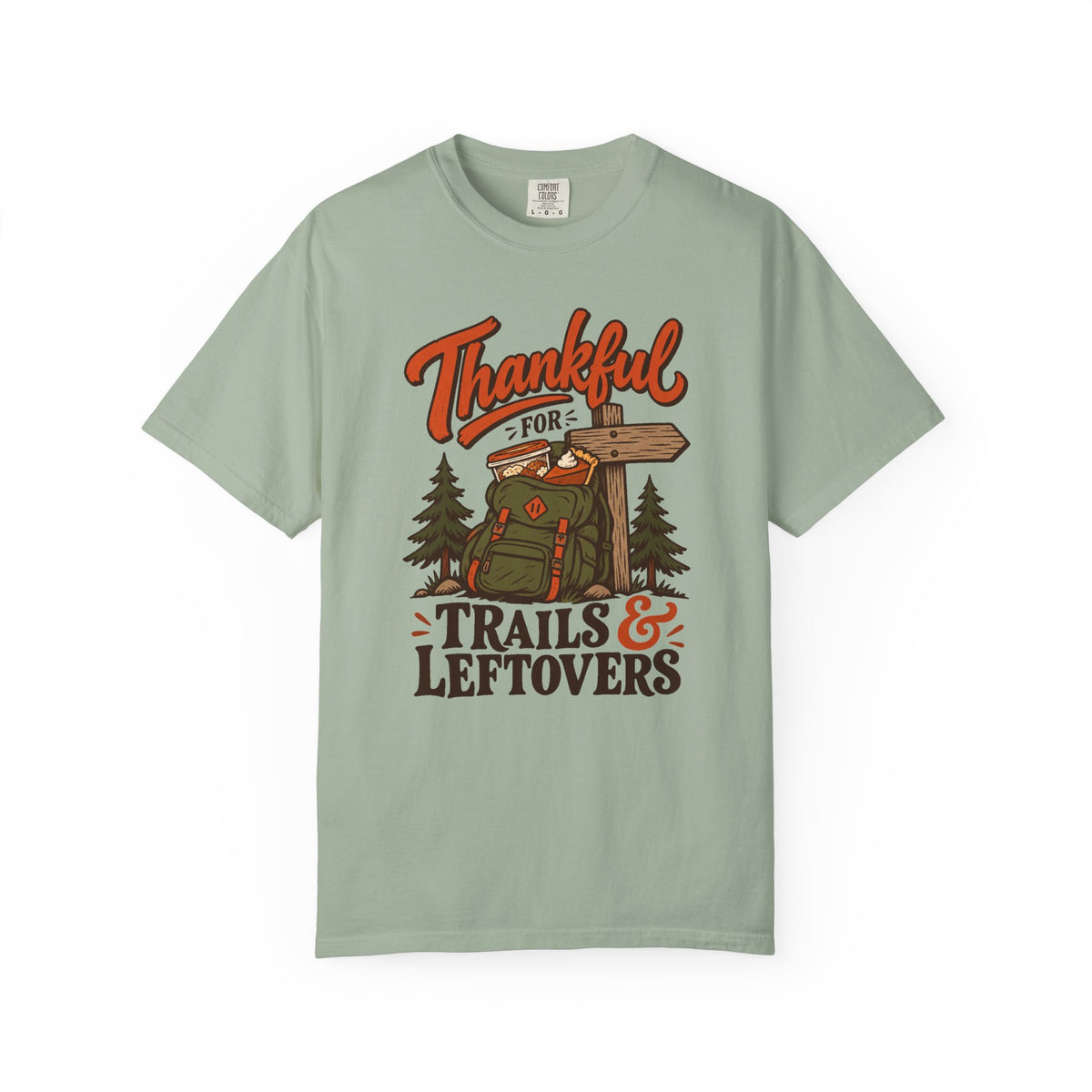 Thankful for Trails and Leftovers T-Shirt