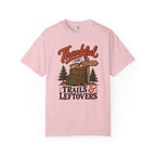 Thankful for Trails and Leftovers T-Shirt