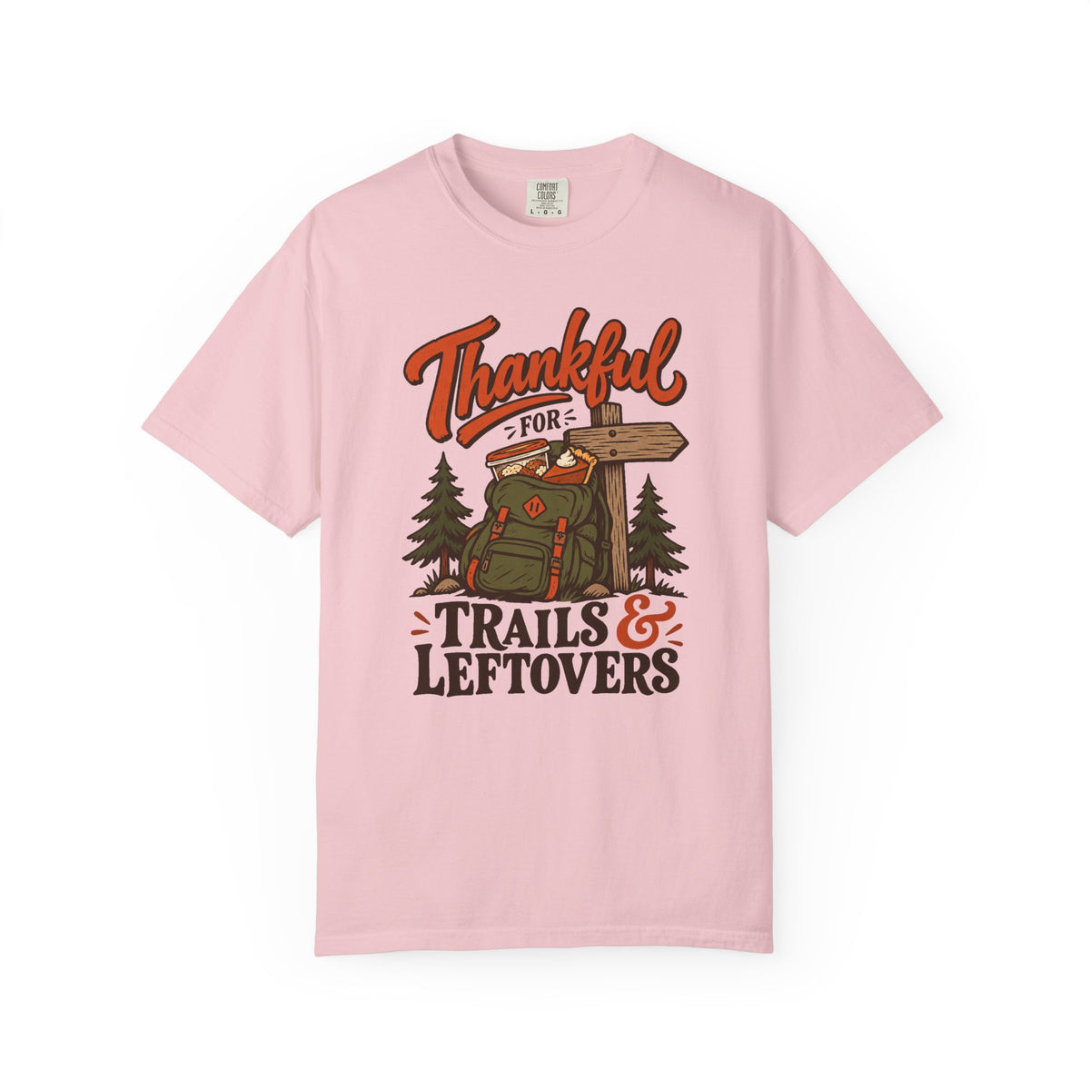 Thankful for Trails and Leftovers T-Shirt
