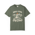 Small Steps, Big Views T-Shirt