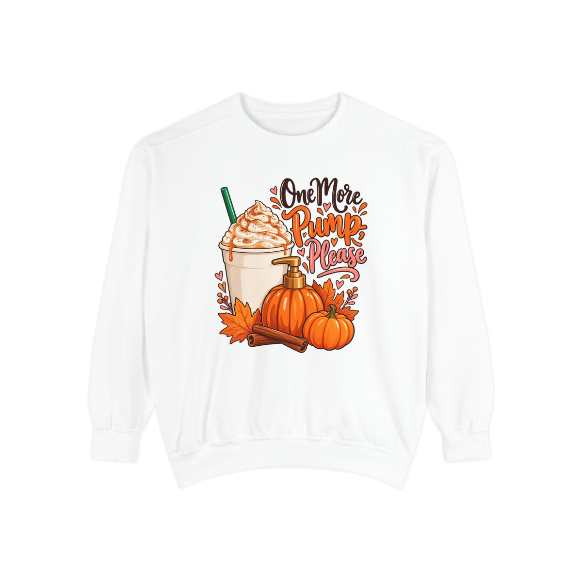 One More Pump, Please Sweatshirt – White