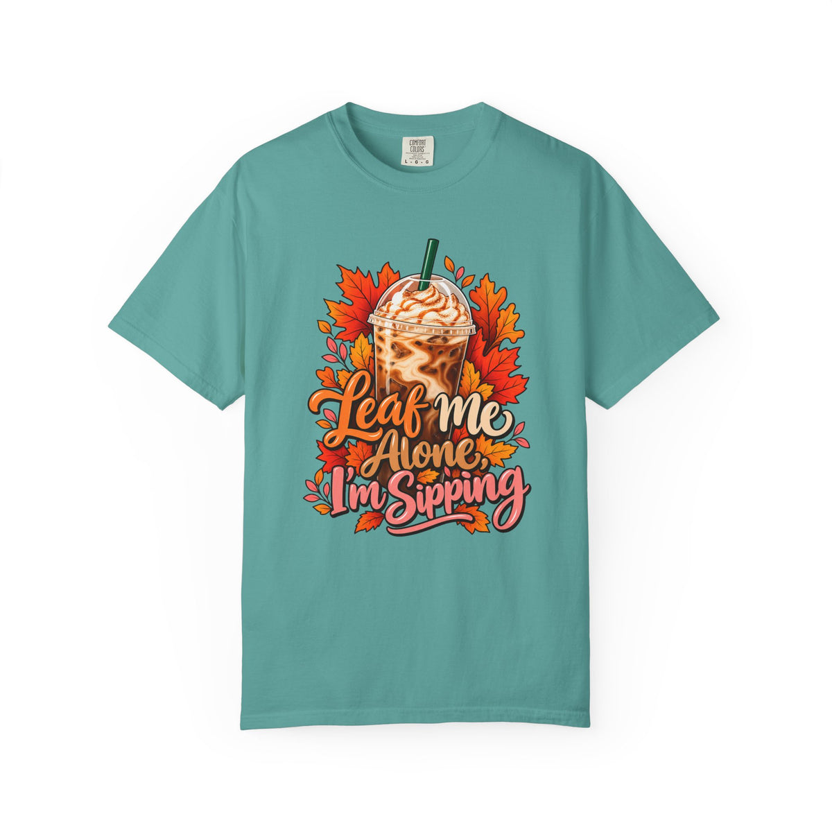 Leaf Me Alone, I'm Sipping T-Shirt – Seafoam