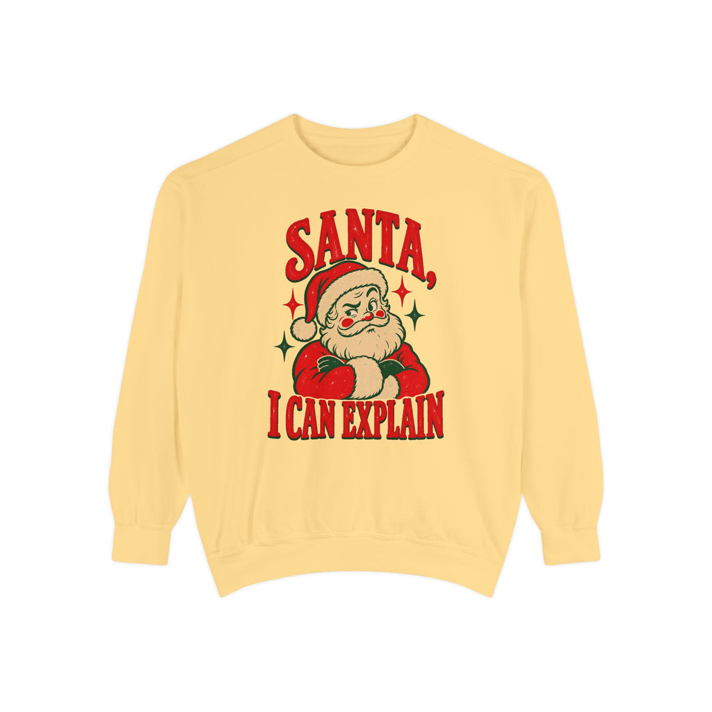 Santa, I Can Explain Sweatshirt – Butter