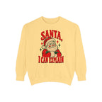 Santa, I Can Explain Sweatshirt – Butter