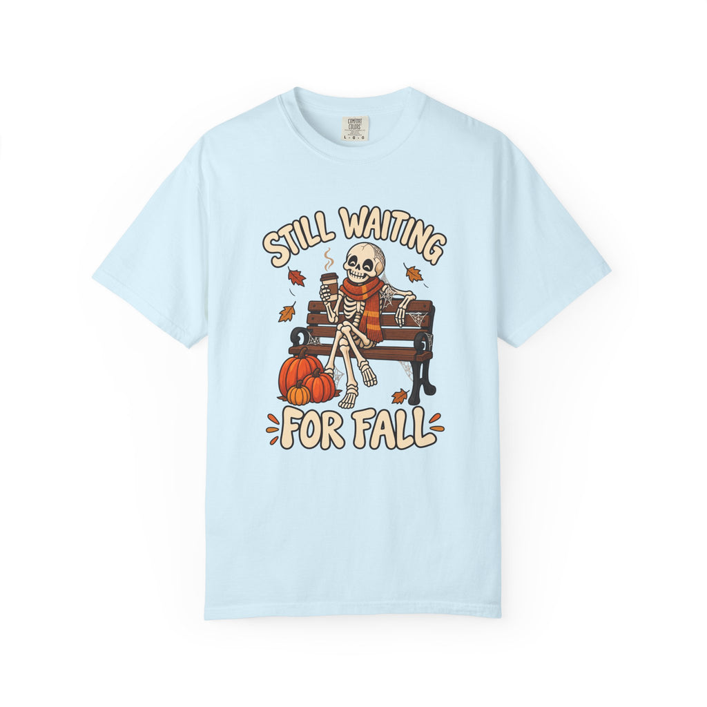 Still Waiting for Fall T-Shirt – Chambray