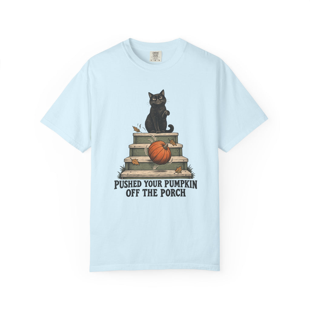 Pushed Your Pumpkin Off the Porch T-Shirt – Chambray
