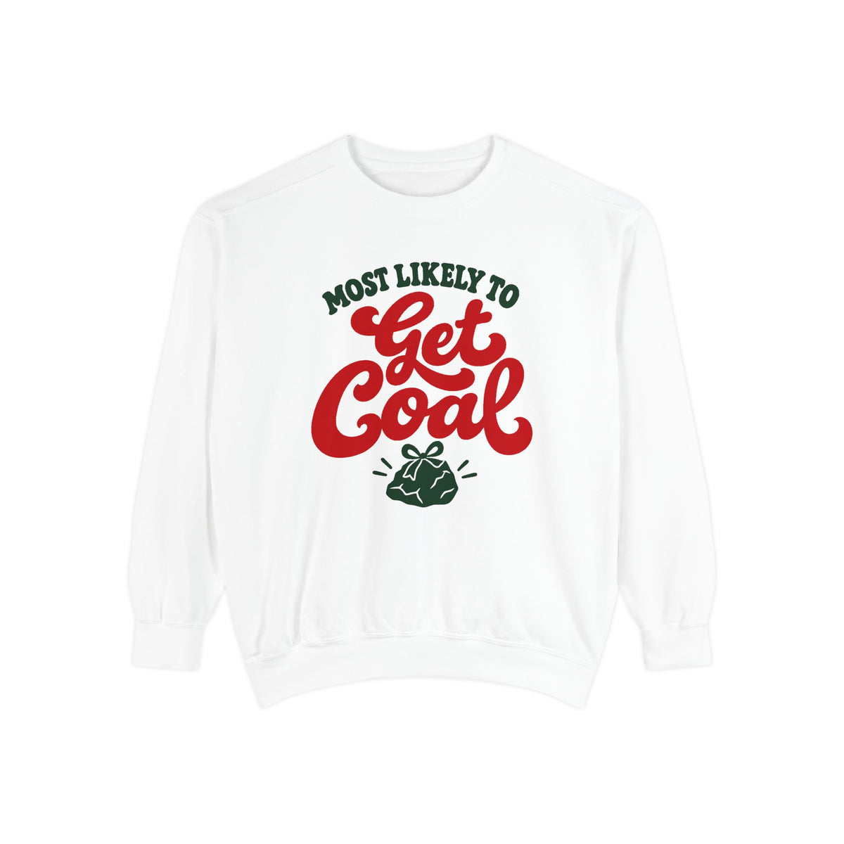 Most Likely To Get Coal Sweatshirt – White