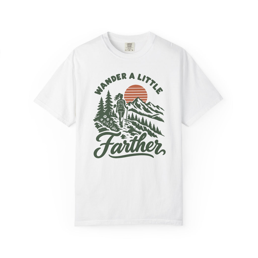 Wander a Little Farther T-Shirt