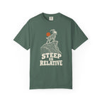 Steep Is Relative T-Shirt