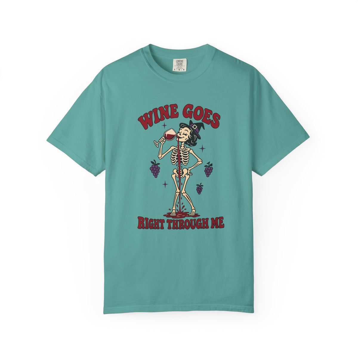 Wine Goes Right Through Me T-Shirt – Seafoam