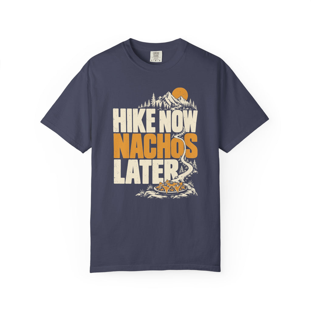 Hike Now Nachos Later T-Shirt