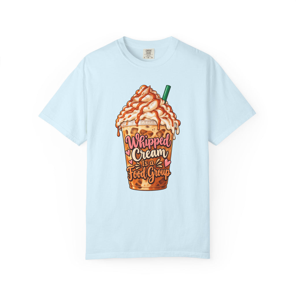 Whipped Cream Is a Food Group T-Shirt – Chambray