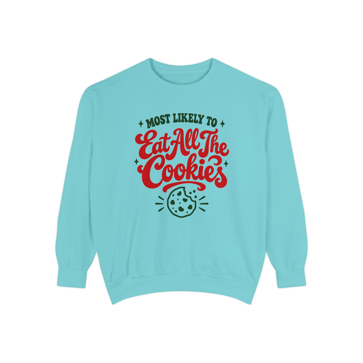 Most Likely To Eat All The Cookies Sweatshirt – Chalky Mint