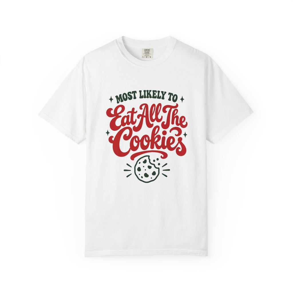 Most Likely To Eat All The Cookies T-Shirt – White
