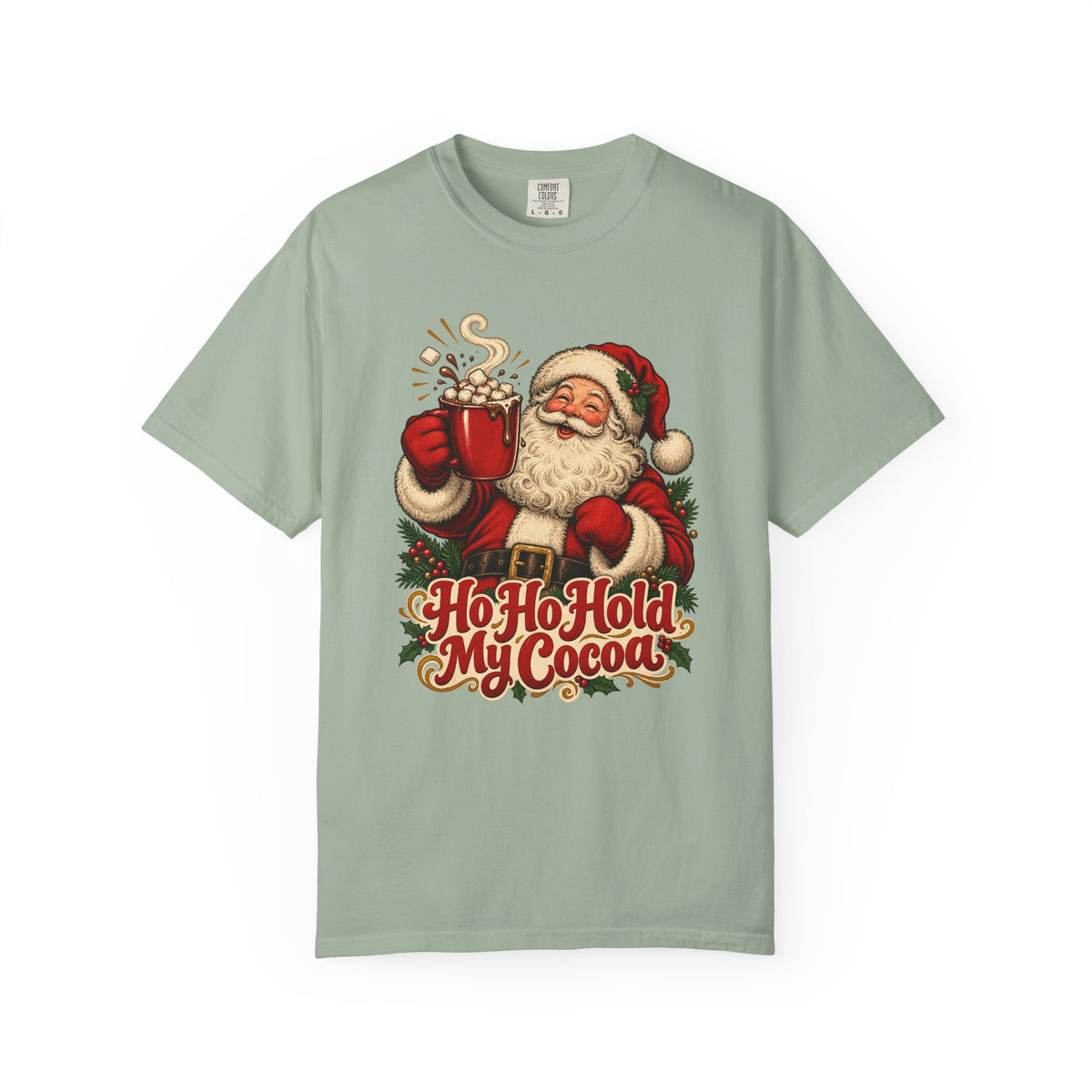 Ho Ho Hold My Cocoa T-Shirt – Bay
